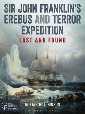 cover image of Sir John Franklin's Erebus and Terror Expedition